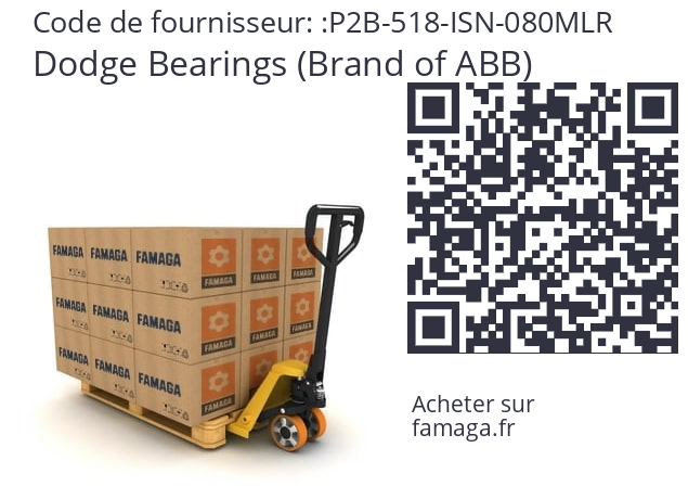   Dodge Bearings (Brand of ABB) P2B-518-ISN-080MLR