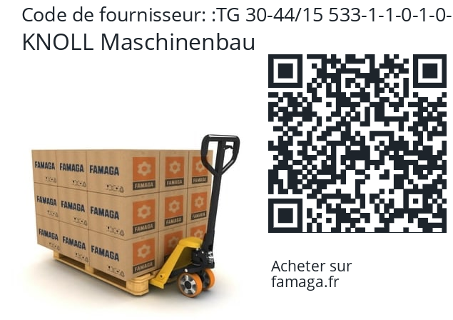   KNOLL Maschinenbau TG 30-44/15 533-1-1-0-1-0-0-0-0-0