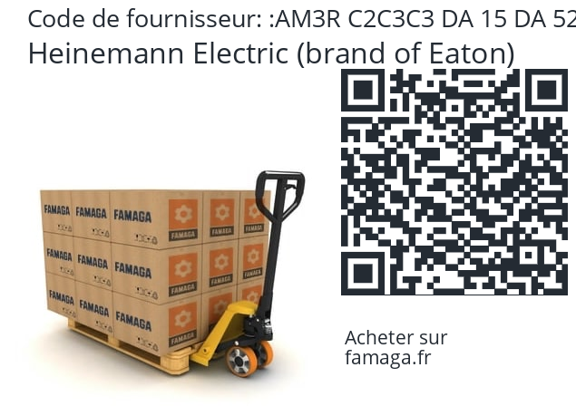   Heinemann Electric (brand of Eaton) AM3R C2C3C3 DA 15 DA 52 35 2