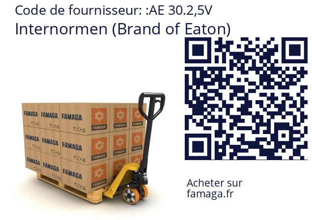   Internormen (Brand of Eaton) AE 30.2,5V