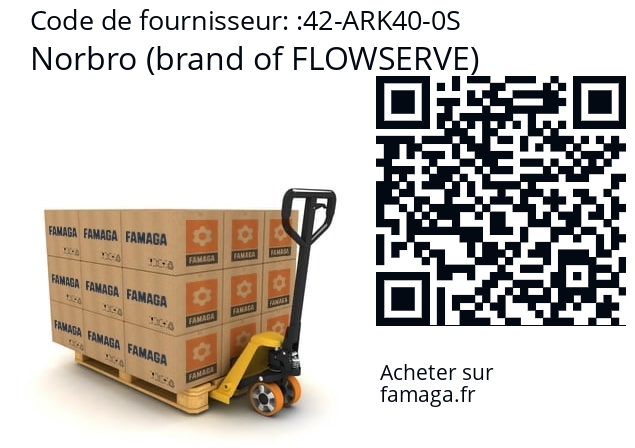   Norbro (brand of FLOWSERVE) 42-ARK40-0S