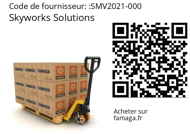   Skyworks Solutions SMV2021-000